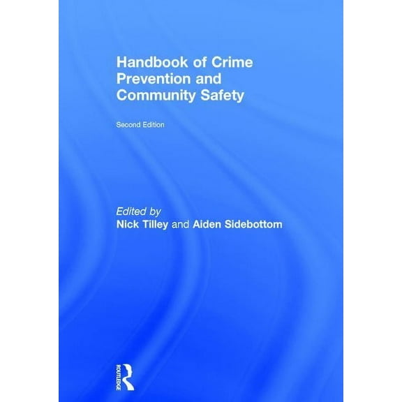 Handbook of Crime Prevention and Community Safety, (Hardcover)