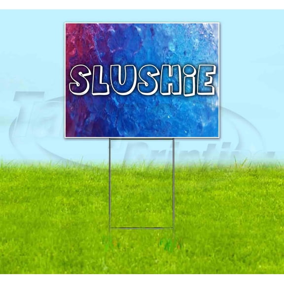 Slushie (18" x 24") Yard Sign, Includes Metal Step Stake