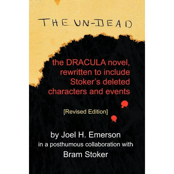 The Un-Dead: The Dracula Novel, Rewritten to Include Stoker's Characters and Events, (Paperback)