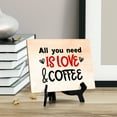 thumbnail image 3 of All You Need is Love and Coffee Table or Counter Sign with Easel Stand, 6" x 8", 3 of 4