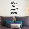thumbnail image 2 of VWAQ This Too Shall Pass, Positive Sayings Uplifting Wall Art Decor Decals -18123, 2 of 2