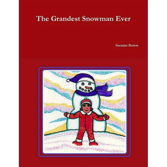 The Grandest Snowman Ever, (Paperback)