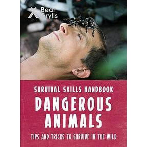 Bear Grylls Survival Skills: Dangerous Animals