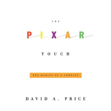 Pre-Owned The Pixar Touch: The Making of a Company (Hardcover) 0307265757 9780307265753
