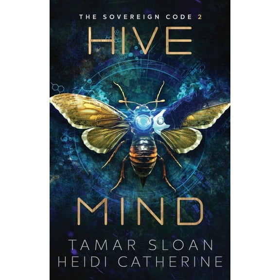 The Sovereign Code Hive Mind: The Sovereign Code, Book 2, (Paperback)
