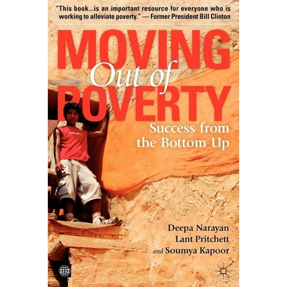 Moving Out of Poverty Moving Out of Poverty (Volume 2): Success from the Bottom Up, Book 02, (Paperback)