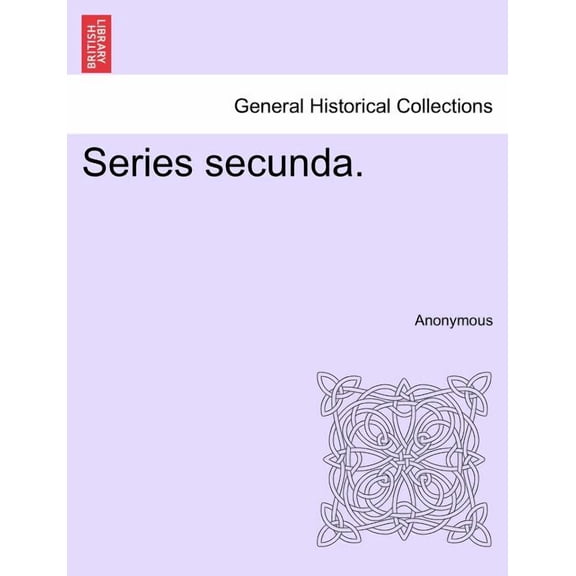Series secunda. (Paperback)