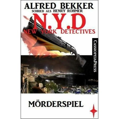 Henry New York Tie - Henry Rohmer, N.Y.D. - Mörderspiel (New York Detectives) - eBook