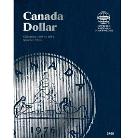 Dollars Canadian Folder Vol. 3 (Official Whitman Coin Folder)