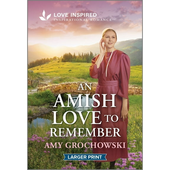 An Amish Love to Remember: An Uplifting Inspirational Romance, (Paperback)