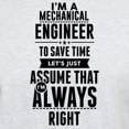 thumbnail image 3 of CafePress - I AM A MECHANICAL ENGINEER TO SAVE TIME LETS JUST - Men's Classic Graphic T-Shirt, 3 of 4