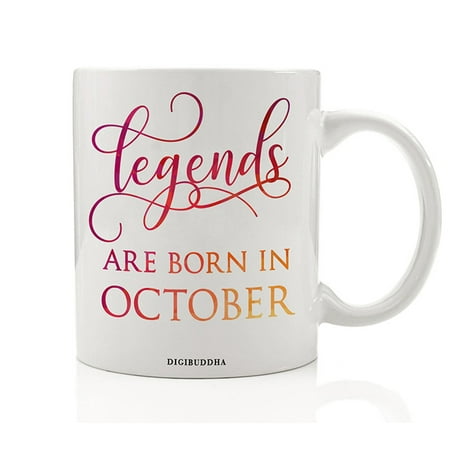 Best Christmas Qoutes Legends Are Born In October Mug, Birth Month Quote Diva Star Winner The Best Fall Christmas Gift Idea Funny Birthday Present Women Men Husband Wife Coworker 11oz Ceramic Tea Cup by Digibuddha DM0349 ()