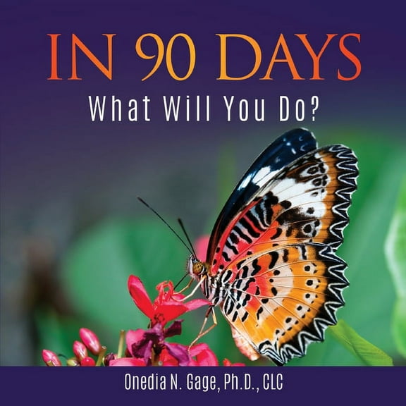 In 90 Days: What Will You Do?: What Will You Do?, (Paperback)