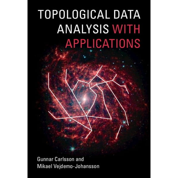 Topological Data Analysis with Applications, (Hardcover)