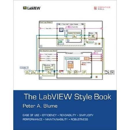 National Instruments Virtual Instrumentation: The LabVIEW Style Book (The Best Virtual Instruments)