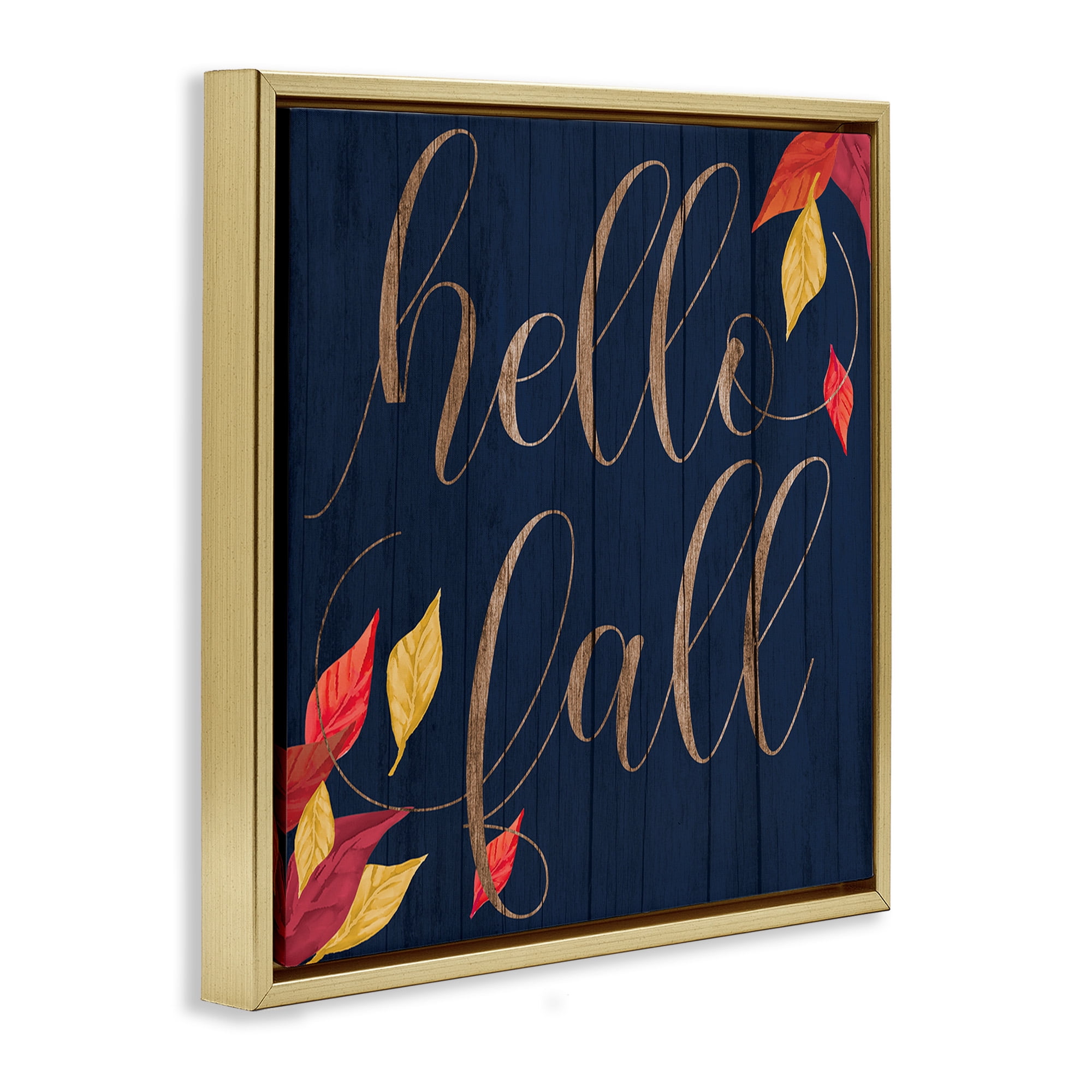 Stupell Industries Hello Fall with Autumn Foliage Inspirational Painting Gold Floater Framed Canvas Art Print Wall Art, 18 x 18