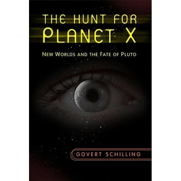 The Hunt for Planet X: New Worlds and the Fate of Pluto