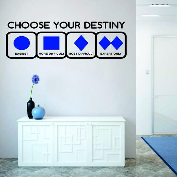 Wall Design Pieces Choose Your Destiny Easiest More Difficult Most Difficult Expert Only Ski Quote Snow Winter Season 16x32