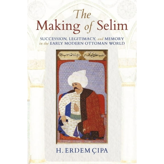 The Making of Selim (Hardcover)
