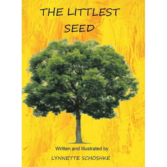 The Littlest Seed, (Hardcover)