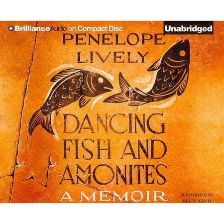 Dancing Fish and Ammonites: A Memoir