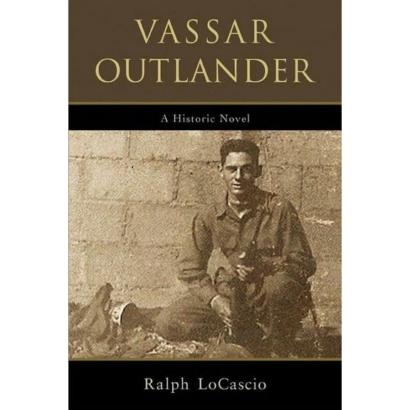 Vassar Outlander (Paperback) by Ralph LoCascio
