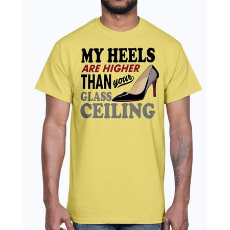 Heels higher than glass ceiling- women- Cotton Tee