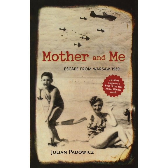 Pre-Owned Mother and Me: Escape from Warsaw 1939 (Paperback) 0897335708 9780897335706