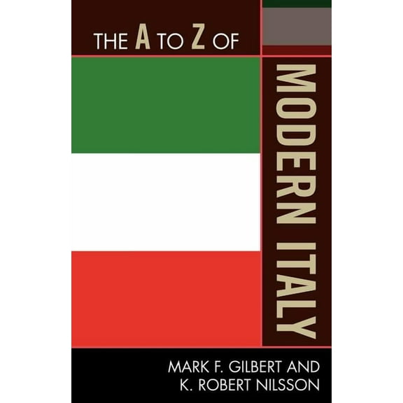 A to Z Guides The A to Z of Modern Italy, Book 231, (Paperback)