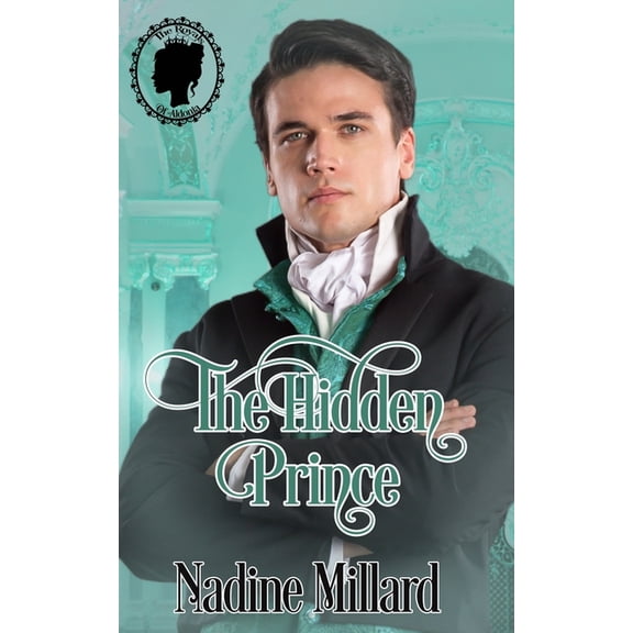 The Royals of Aldonia The Hidden Prince, Book 1, (Paperback)