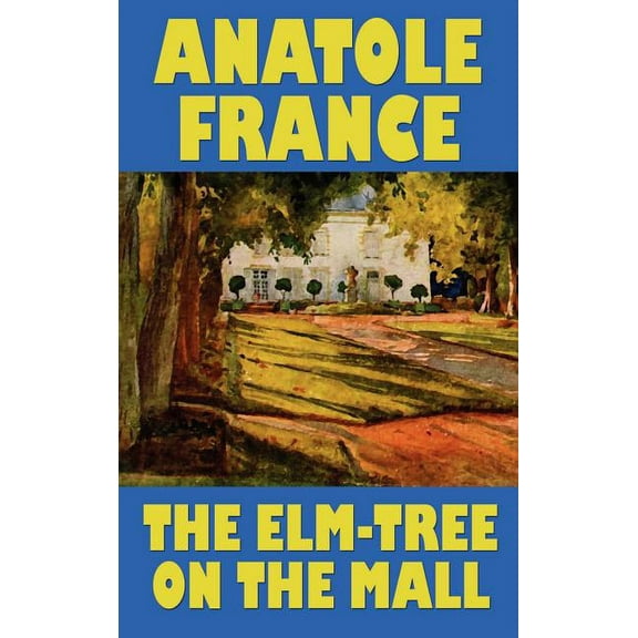 The Elm-Tree on the Mall, (Hardcover)