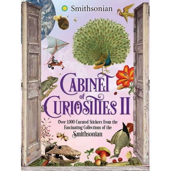 Cabinet of Curiosities II: Over 1,000 Curated Stickers from the Fascinating Collections of the Smithsonian, (Hardcover)