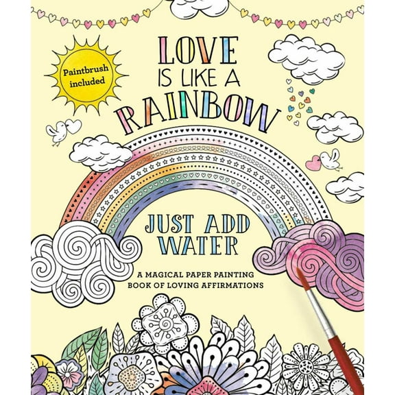 Love Is Like a Rainbow: Just Add Water (Paperback)