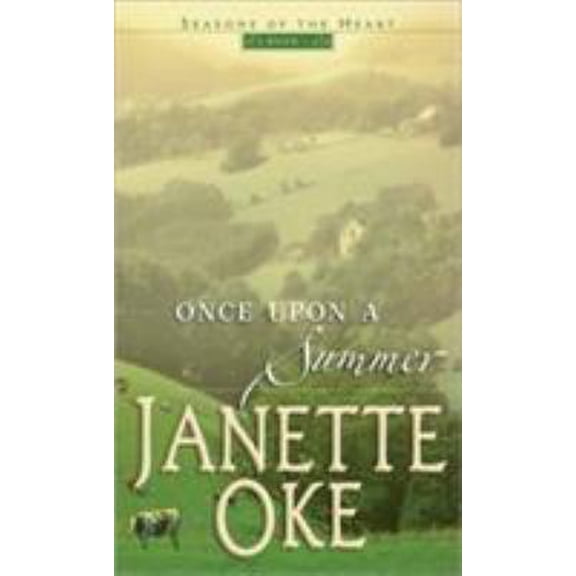 Pre-Owned Once Upon a Summer (Seasons of the Heart #1) (Paperback) 0764226649 9780764226649