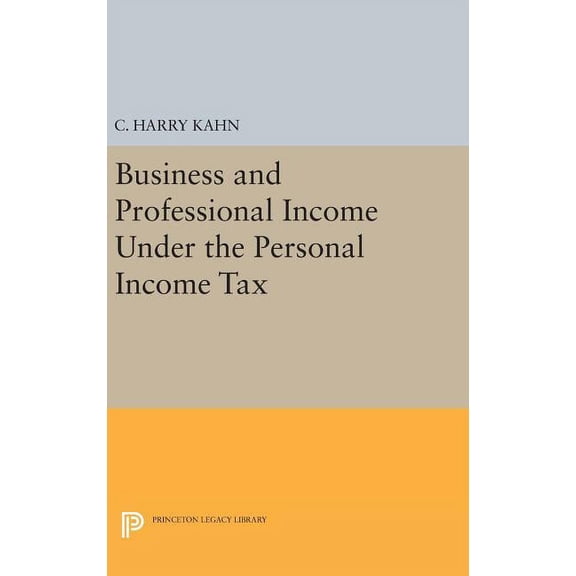 Business and Professional Income Under the Personal Income Tax, (Hardcover)