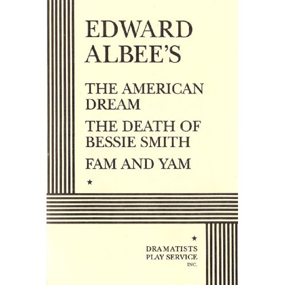 Pre-Owned The American Dream, The Death of Bessie Smith, and Fam and Yam. (Paperback) 0822200309 9780822200307