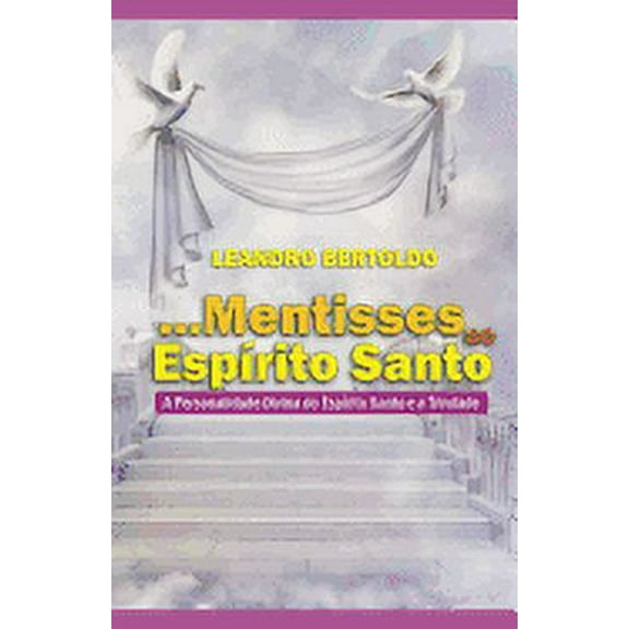 ...Mentisses ao Espírito Santo (Paperback)