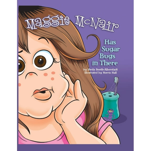 Maggie McNair Has Sugar Bugs in There, (Paperback)