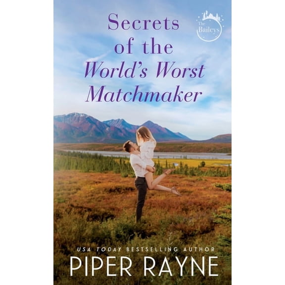 The Baileys Secrets of the World's Worst Matchmaker, Book 7, (Paperback)