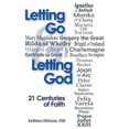 thumbnail image 1 of Pre-Owned Letting Go & Letting God: 21 Centuries of Faith (Paperback) 0764821970 9780764821974, 1 of 1