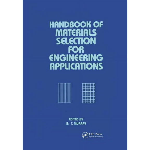 Handbook of Materials Selection for Engineering Applications, (Paperback)