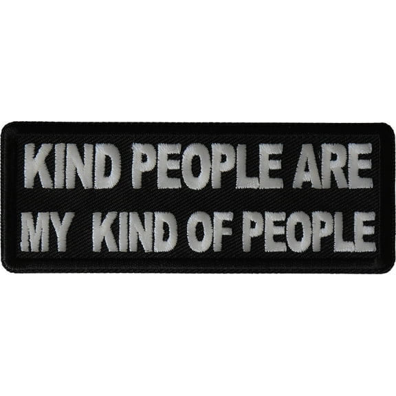 Kind People Are My Kind of People Patch