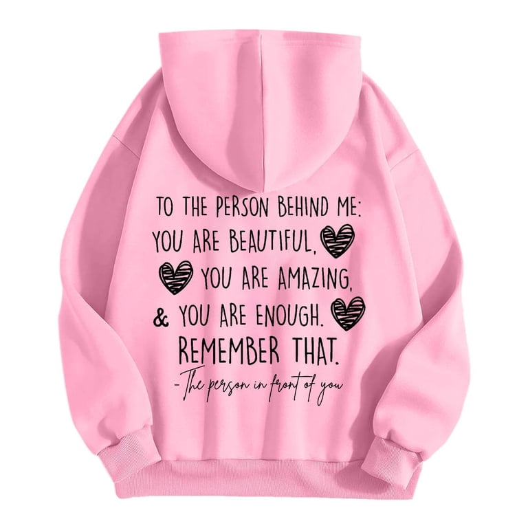 Sweat à Capuche « Dear Person Behind Me » – Message Positif, Coupes S à 5XL, Plusieurs Coloris, Cadeau Inspirant