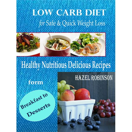 Low Carb Diet for Safe & Quick Weight Loss - (Best Low Carb Diet For Quick Weight Loss)