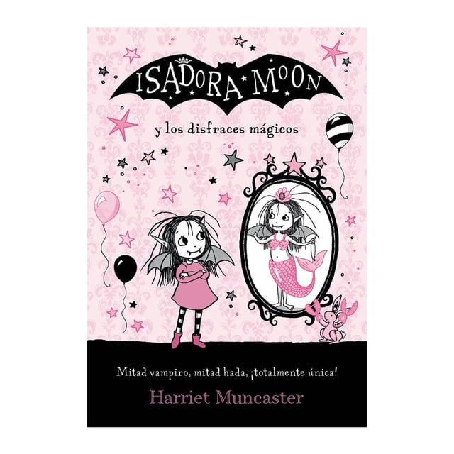 Isadora Moon y los disfraces mágicos Harriet Muncaster