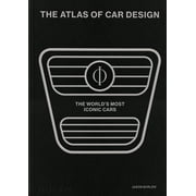 The Atlas of Car Design : The World's Most Iconic Cars (Onyx Edition) (Hardcover)
