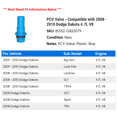 thumbnail image 2 of PCV Valve - Compatible with 2008 - 2010 Dodge Dakota 4.7L V8 2009, 2 of 2