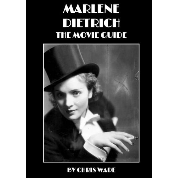 Marlene Dietrich: The Movie Guide, (Paperback)