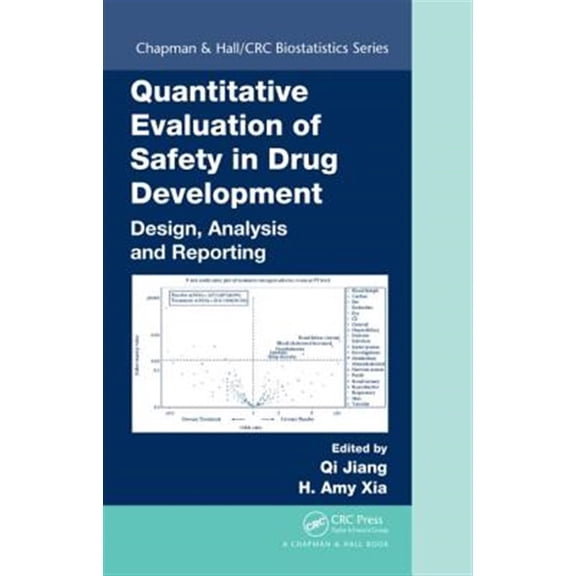Pre-Owned Quantitative Evaluation of Safety in Drug Development: Design, Analysis and Reporting: 67 (Chapman & Hall/CRC Biostatistics Series) Paperback