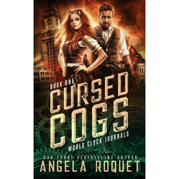 World Clock Journals Cursed Cogs: A Dystopian Steampunk Romance, Book 1, (Paperback)